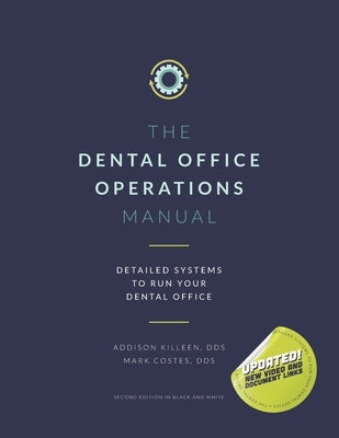 Dental Operations Manual: Detailed Systems to Run your Dental Practice by Costes, Mark