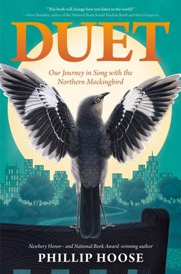 Duet: Our Journey in Song with the Northern Mockingbird by Hoose, Phillip