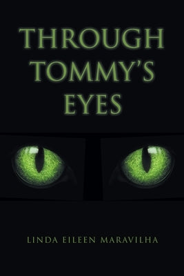 Through Tommy's Eyes by Maravilha, Linda Eileen