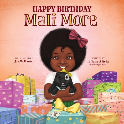Happy Birthday Mali More by Aliche, Tiffany