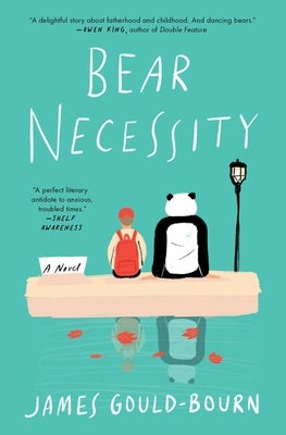 Bear Necessity by Gould-Bourn, James