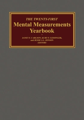 The Twenty-First Mental Measurements Yearbook by Buros Center