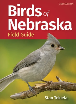 Birds of Nebraska Field Guide by Tekiela, Stan