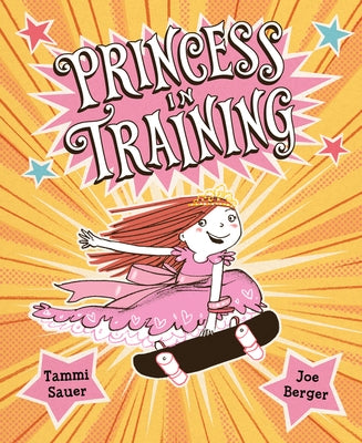 Princess in Training by Sauer, Tammi