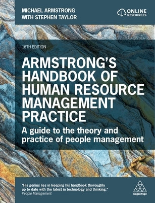 Armstrong's Handbook of Human Resource Management Practice: A Guide to the Theory and Practice of People Management by Armstrong, Michael