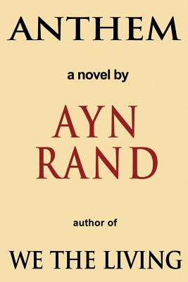 Anthem by Rand, Ayn