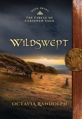 Wildswept: Book Seven of The Circle of Ceridwen Saga by Randolph, Octavia