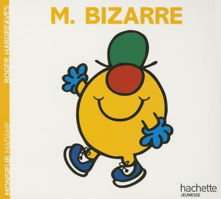 Monsieur Bizarre by Hargreaves, Roger