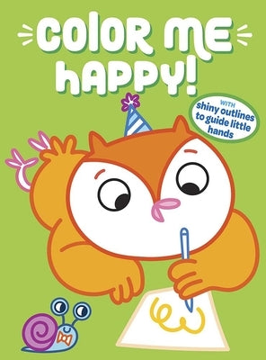 Color Me Happy! (Green): With Shiny Outlines to Guide Little Hands by Dover Publications