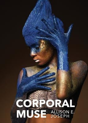 Corporal Muse by Joseph, Allison E.