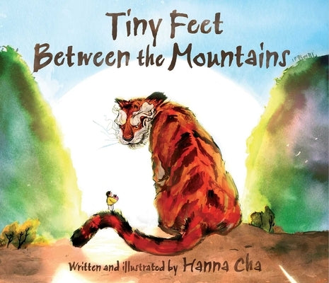 Tiny Feet Between the Mountains by Cha, Hanna