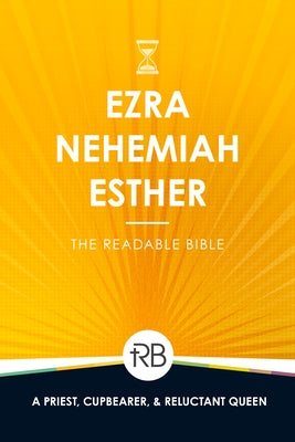 The Readable Bible: Ezra, Nehemiah, & Esther by Laughlin, Rod