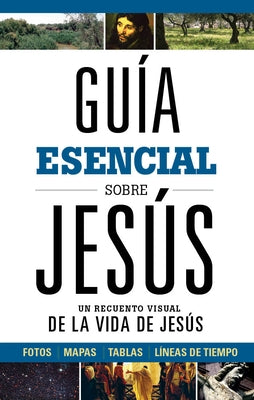 Guía Esencial Sobre Jesús by B&h Espa&#241;ol Editorial