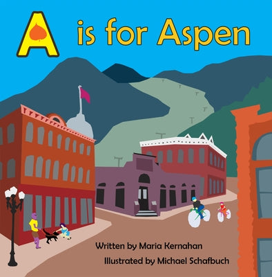 A is for Aspen by Kernahan, Maria