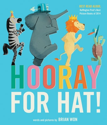 Hooray for Hat! by Won, Brian