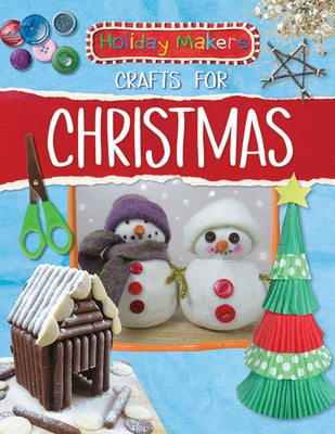 Crafts for Christmas by MacGregor, Ben