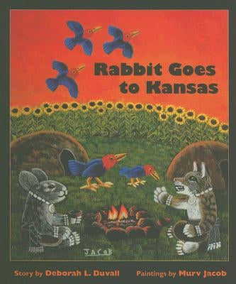 Rabbit Goes to Kansas by Duvall, Deborah L.