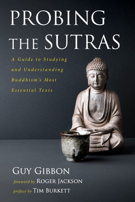 Probing the Sutras by Gibbon, Guy