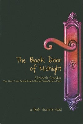 The Back Door of Midnight by Chandler, Elizabeth