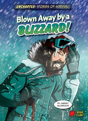 Blown Away by a Blizzard! by McGregor, Harriet