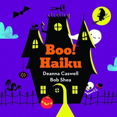 Boo! Haiku by Caswell, Deanna