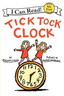 Tick Tock Clock by Cuyler, Margery
