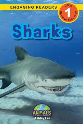 Sharks: Animals That Make a Difference! (Engaging Readers, Level 1) by Lee, Ashley