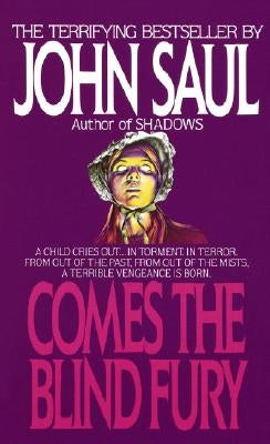 Comes the Blind Fury by Saul, John