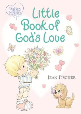 Precious Moments: Little Book of God's Love by Precious Moments