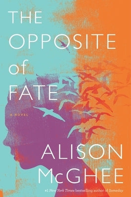 The Opposite of Fate by McGhee, Alison