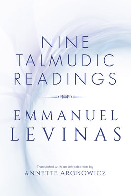 Nine Talmudic Readings by Levinas, Emmanuel