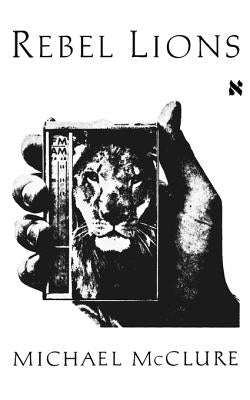 Rebel Lions by McClure, Michael