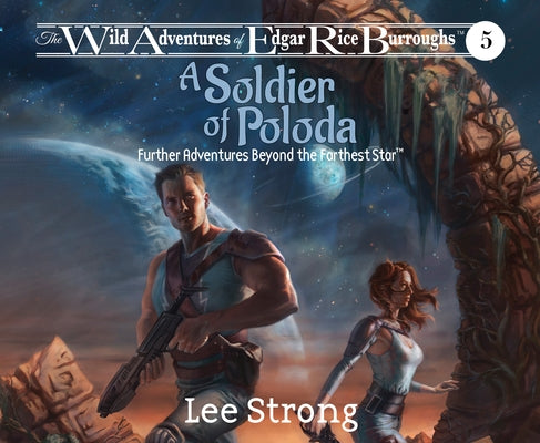 A Soldier of Poloda: Further Adventures Beyond the Farthest Star by Strong, Lee