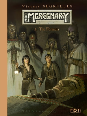 The Mercenary the Definitive Editions, Vol 2, 2: The Formula by Segrelles, Vicente