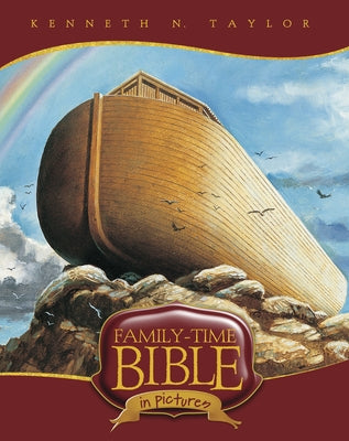 Family-Time Bible in Pictures by Taylor, Kenneth N.