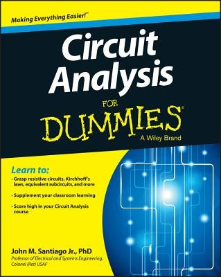 Circuit Analysis for Dummies by Santiago, John