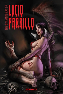 The Dynamite Art of Lucio Parrillo by Parrillo, Lucio