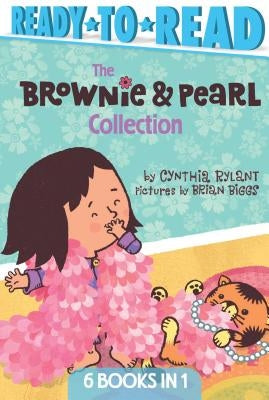 The Brownie & Pearl Collection: Brownie & Pearl Step Out; Brownie & Pearl Get Dolled Up; Brownie & Pearl Grab a Bite; Brownie & Pearl See the Sights; by Rylant, Cynthia