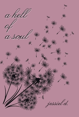 A Hell of a Soul by D, Jessiel