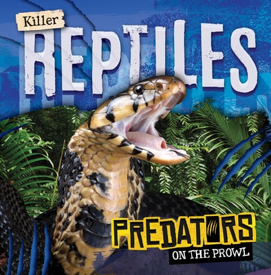 Killer Reptiles by Gunasekara, Mignonne