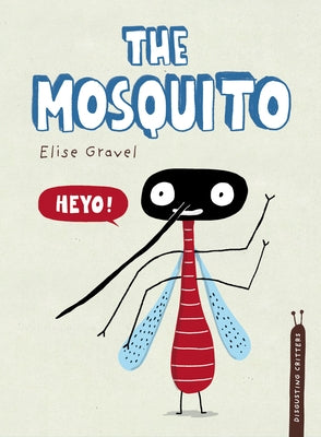 The Mosquito by Gravel, Elise