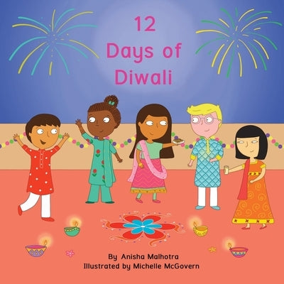 12 Days of Diwali by Malhotra, Anisha