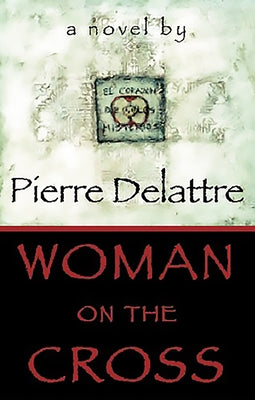 Woman on the Cross by Delattre, Pierre