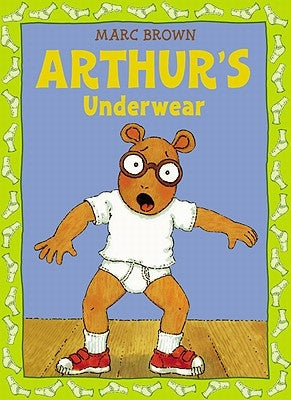 Arthur's Underwear by Brown, Marc