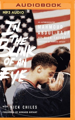 In the Blink of an Eye: An Autobiography by Abdul-Rauf, Mahmoud