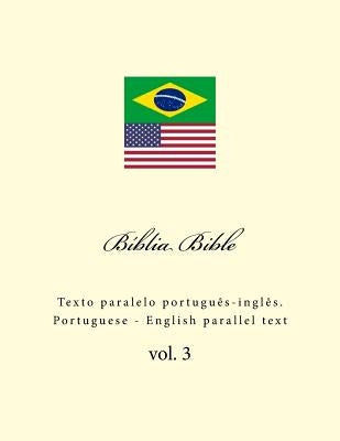 Biblia. Bible: Texto Paralelo Portuguès-Inglès. Portuguese - English Parallel Text by Kushnir, Ivan
