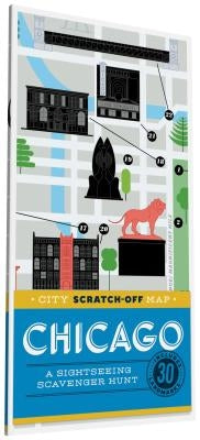 City Scratch-Off Map: Chicago: A Sightseeing Scavenger Hunt by De Tessan, Christina Henry