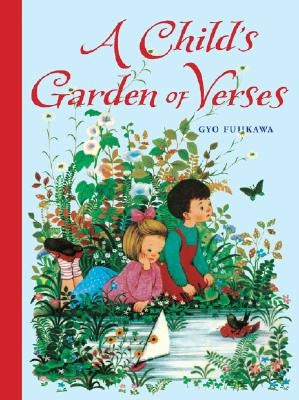 A Child's Garden of Verses by Stevenson, Robert Louis