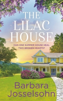 The Lilac House by Josselsohn, Barbara