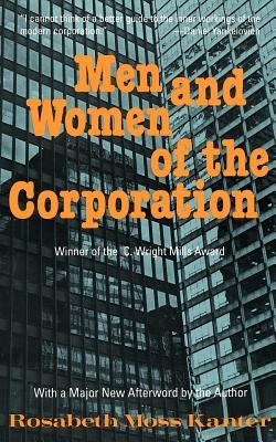 Men and Women of the Corporation: New Edition by Kanter, Rosabeth Moss